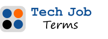 Tech Job Terms