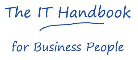 The IT Handbook for Business People